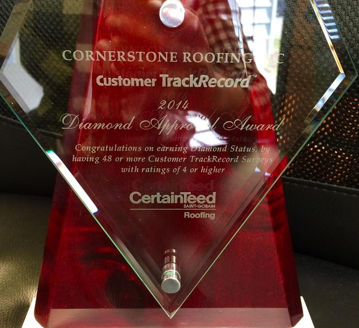 Cornerstone Roofing wins CertainTeed’s coveted Diamond Approval Award!